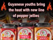 Guyanese youths bring the heat with new line of pepper jellies